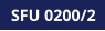 SFU 0200/2