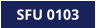 SFU 0103